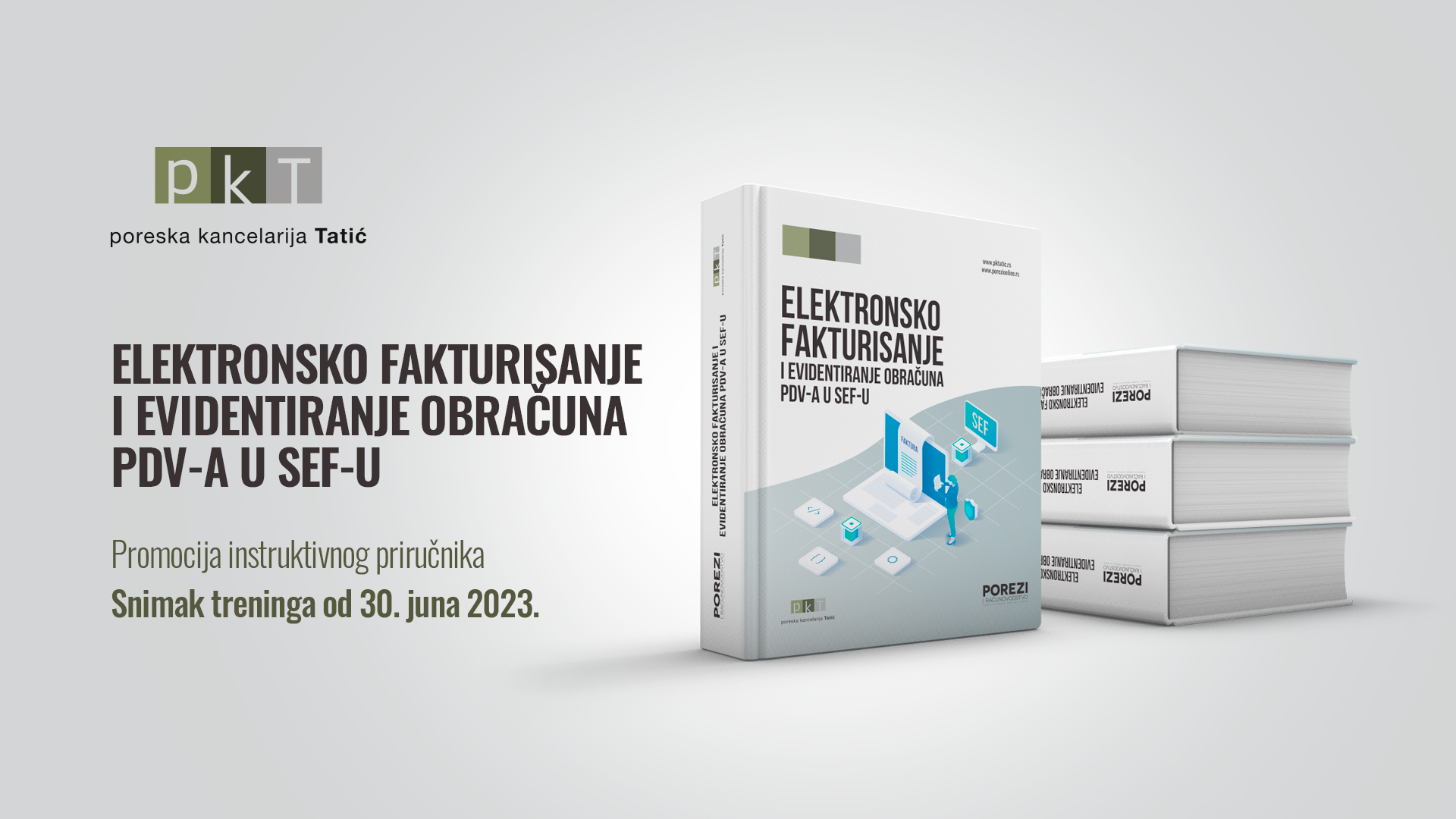 Elektronsko fakturisanje i evidentiranje obračuna PDV-a u SEF-u (promocija instruktivnog priručnika)