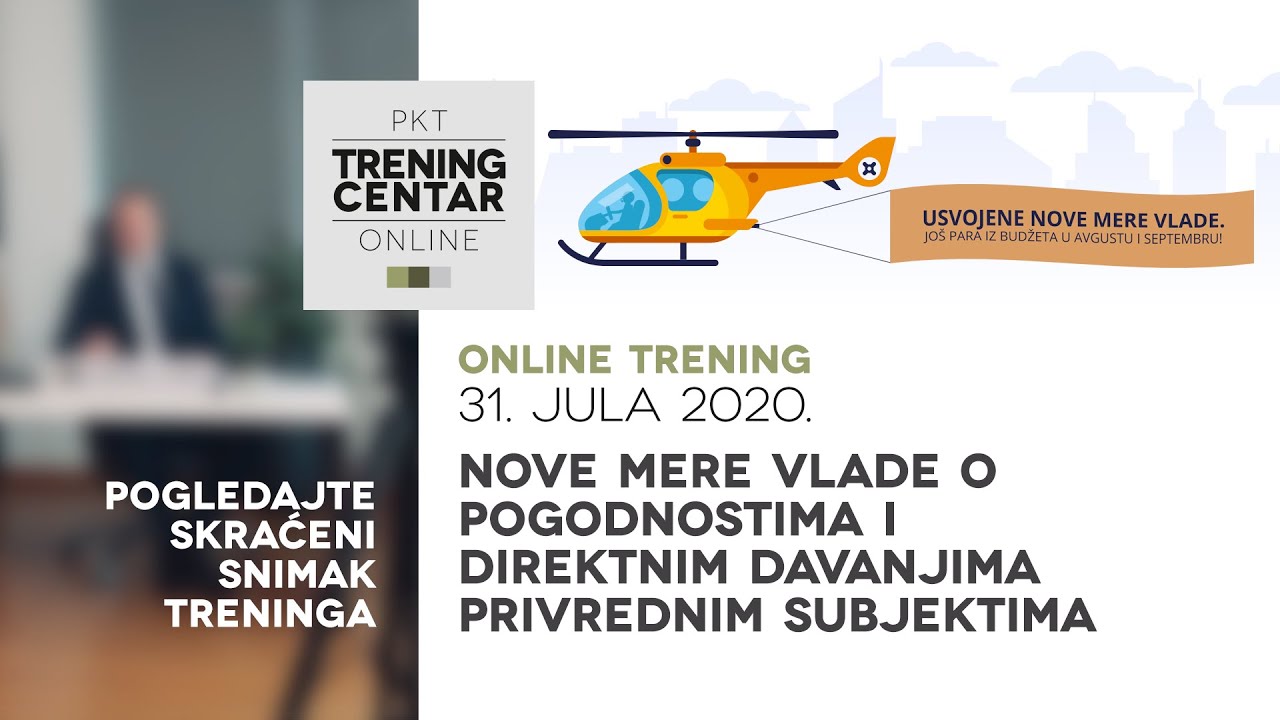 Nove mere o pogodnostima i direktnim davanjima privrednim subjektima | Skraćeni snimak treninga